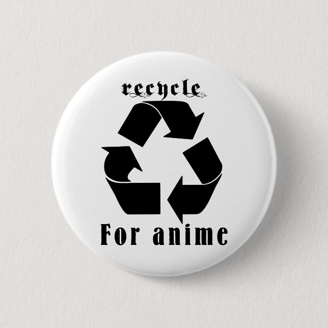 Recycle for Anime 2 Inch Round Button (Front)