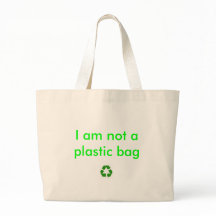 recycle, I am not a plastic bag