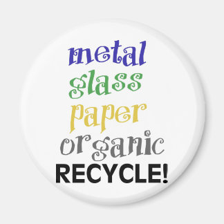 Recycle! Materials list! Magnet