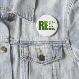 Recycle reduce reuse renew rethink 2 inch round button