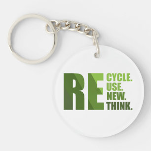 Recycle reduce reuse renew rethink keychain