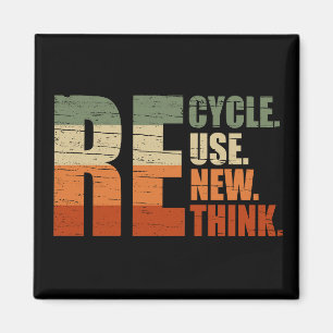 Recycle reduce reuse renew rethink magnet