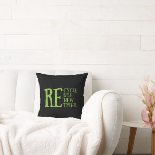 Recycle reduce reuse renew rethink throw pillow