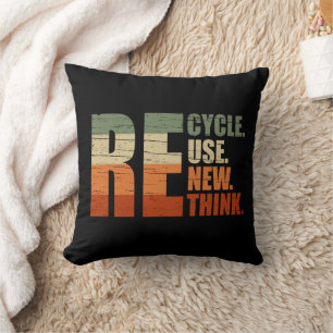 Recycle reduce reuse renew rethink throw pillow