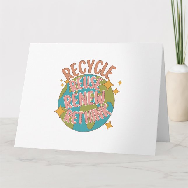 Recycle reuse Renew rethink  Card (Front)