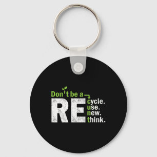 Recycle Reuse Renew Rethink Crisis Activism Earth Keychain