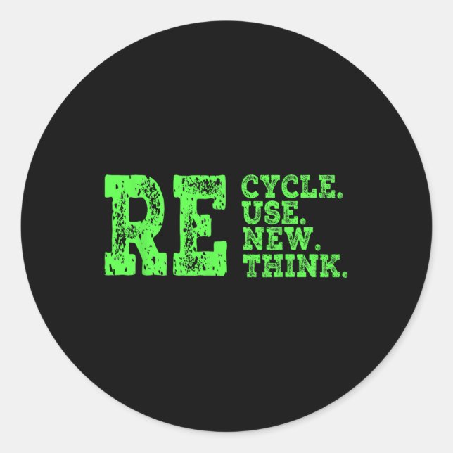 Recycle Reuse Renew Rethink Crisis Environmental A Classic Round Sticker (Front)