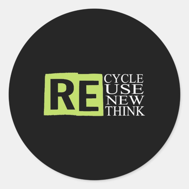 Recycle Reuse Renew Rethink Crisis Environmental A Classic Round Sticker (Front)