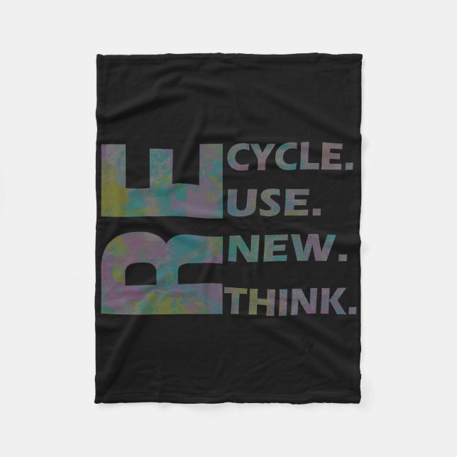 Recycle Reuse Renew Rethink Crisis Environmental A Fleece Blanket (Front)