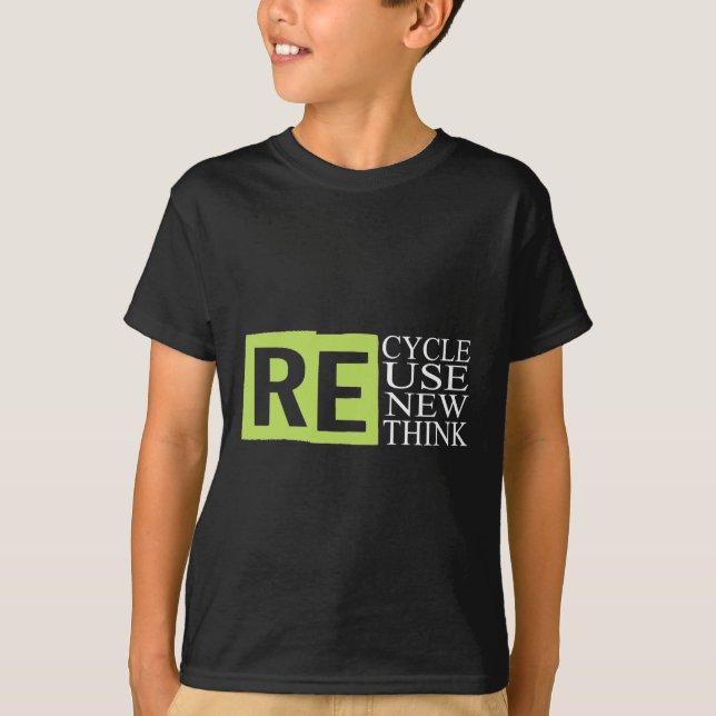 Recycle Reuse Renew Rethink Crisis Environmental A T-Shirt (Front)