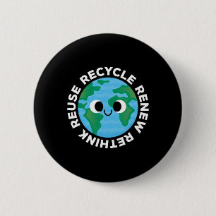 Recycle Reuse Renew Rethink Crisis Environmental E 2 Inch Round Button