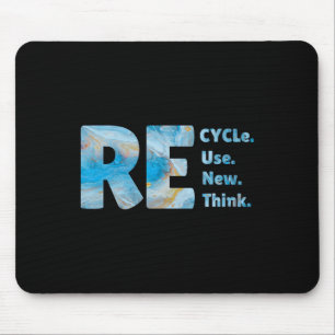 Recycle Reuse Renew Rethink Crisis Environmental E Mouse Pad