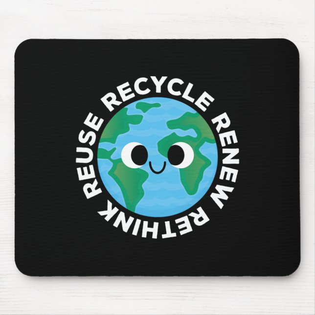 Recycle Reuse Renew Rethink Crisis Environmental E Mouse Pad (Front)