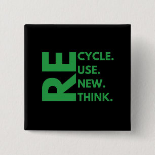 Recycle Reuse Renew Rethink Earth Day Environment 2 Inch Square Button