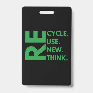 Recycle Reuse Renew Rethink Earth Day Environment Badge