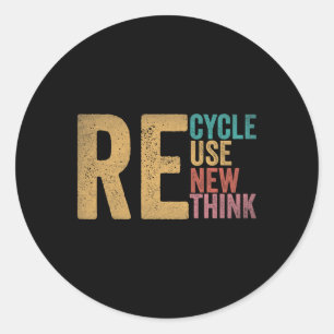 Recycle Reuse Renew Rethink Earth Day Environmenta Classic Round Sticker