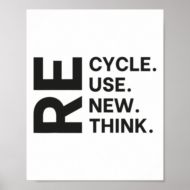 Recycle Reuse Renew Rethink Earth Day Environmenta Poster (Front)