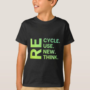 Recycle Reuse Renew Rethink Earth Day Environmenta T-Shirt