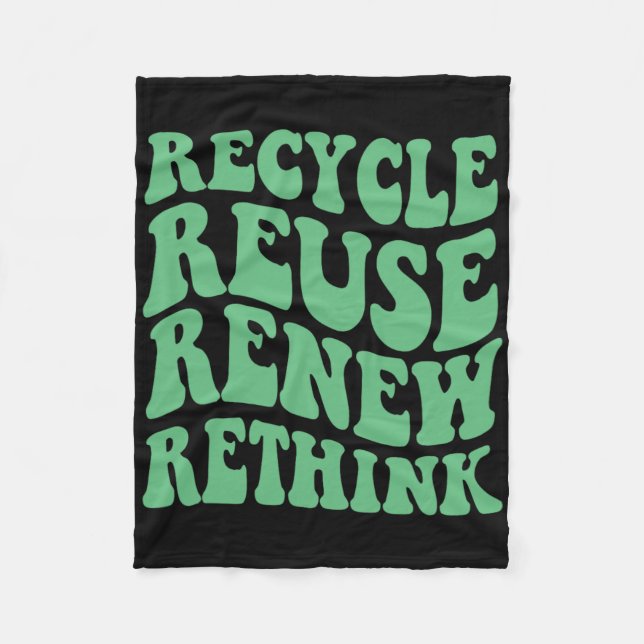Recycle Reuse Renew Rethink  Fleece Blanket (Front)