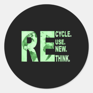 Recycle Reuse Renew Rethink For Earth Day Recyclin Classic Round Sticker