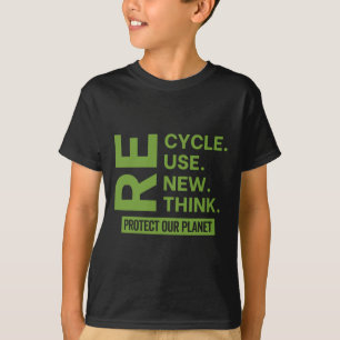 Recycle Reuse Renew Rethink Protect Our Planet Ear T-Shirt