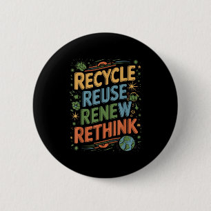 Recycle Reuse Renew Rethink Tie Dye Quote 2 Inch Round Button