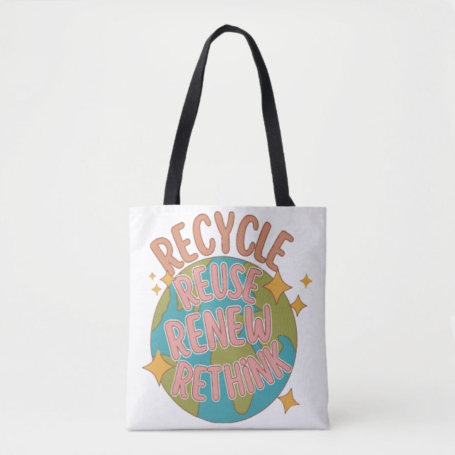 Recycle reuse Renew rethink  Tote Bag (Front)