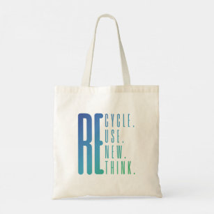 Recycle Reuse Renew Rethink Tote Bag