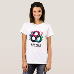  Recycle, Reuse, Restore  T-Shirt