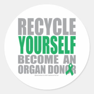 Recycle Yourself Organ Donor Classic Round Sticker