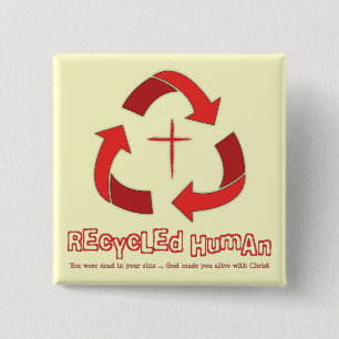 Recycled Human Christian button