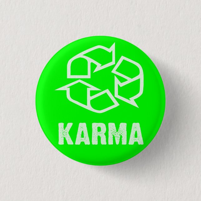 recycled karma 1 inch round button (Front)