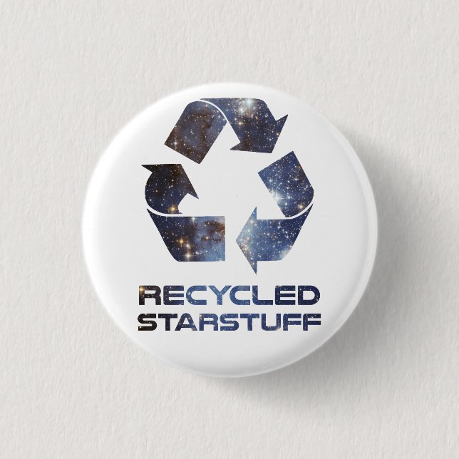 Recycled Star Stuff 1 Inch Round Button (Front)