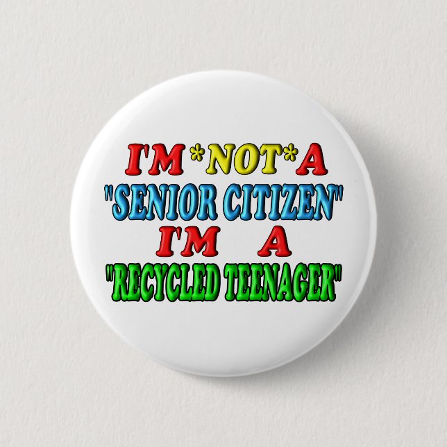 Recycled Teenager 2 Inch Round Button (Front)