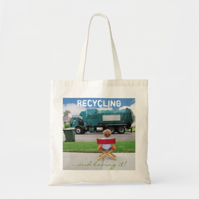 Recycling...and loving it! tote bag (Front)