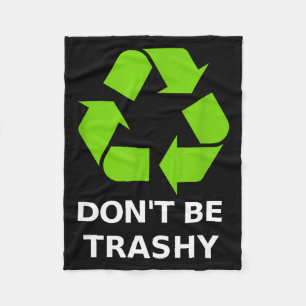 Recycling Don't Trashy Recycling Green Earth Fleece Blanket