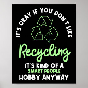 Recycling Environmentalist Recyclist Recycle Earth Poster
