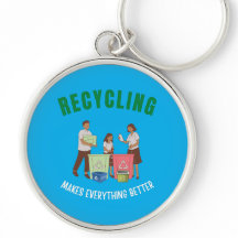 Recycling makes everything better