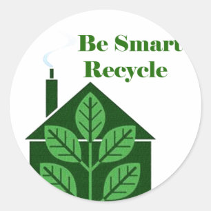 Recyle Be Smart Environmental Issues Classic Round Sticker