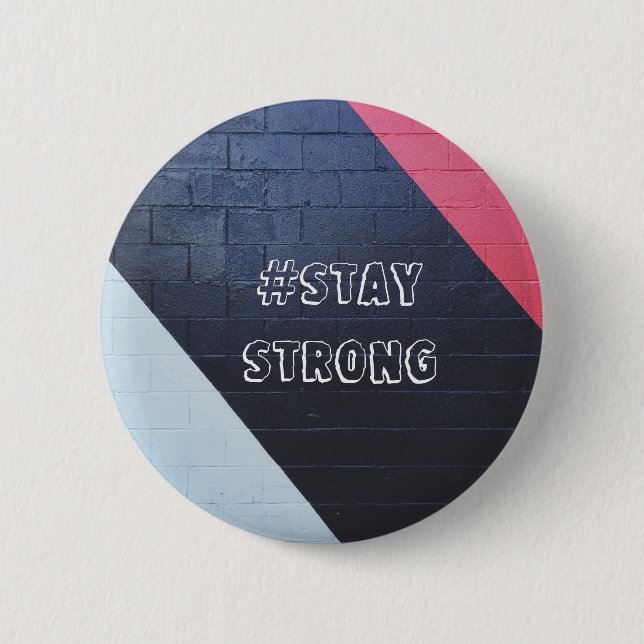 red and black abstract geometric / stay strong 2 inch round button (Front)
