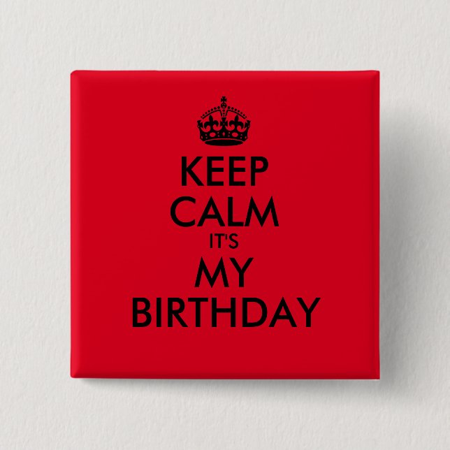 Red and Black Keep Calm It's My Birthday 2 Inch Square Button (Front)