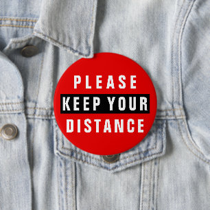 Red And Black Please Keep Your Distance 4 Inch Round Button
