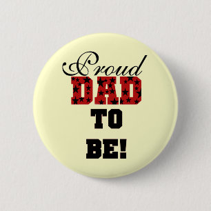 Red and Black Proud Dad to Be tshirts and Gifts 2 Inch Round Button