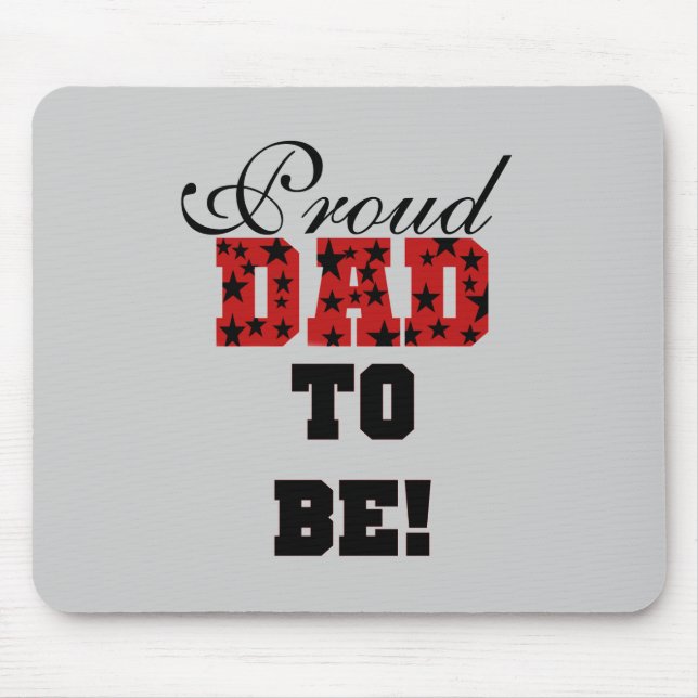 Red and Black Proud Dad to Be tshirts and Gifts Mouse Pad (Front)