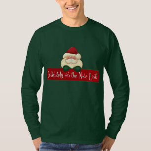 Red and Green Definitely on the Nice List T-Shirt