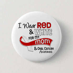 Red and White For My Mom 42 Oral Cancer 2 Inch Round Button