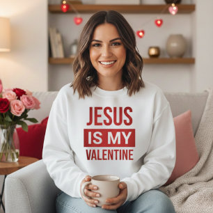 Red and White Jesus Is My Valentine Christian Sweatshirt