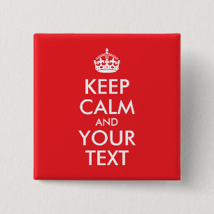 Red and White Keep Calm and Your Text 2 Inch Square Button