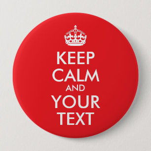 Red and White Keep Calm and Your Text 4 Inch Round Button