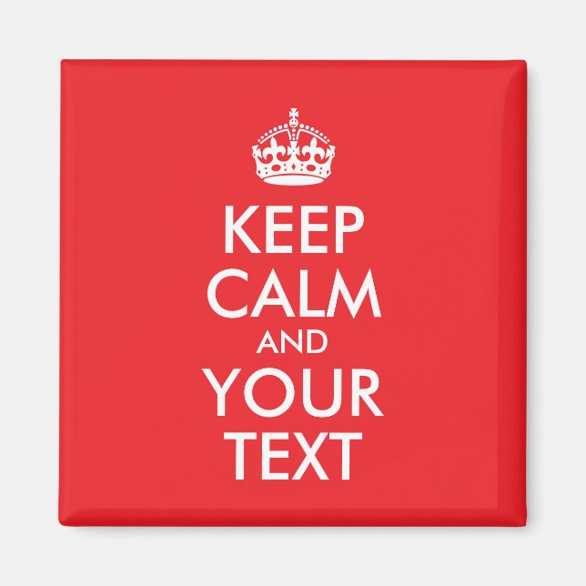 Red and White Keep Calm and Your Text Magnet (Front)